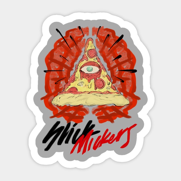 Pizza Rules Everything Around Me Sticker by slickmickers